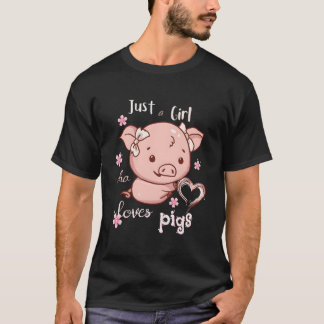 Just A Who Loves Pigs Pigs Owner T-Shirt