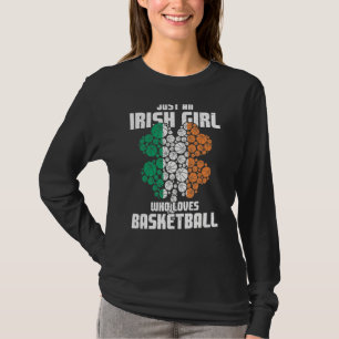 Just An Irish Girl Lieben Basketball St Patrick's  T-Shirt