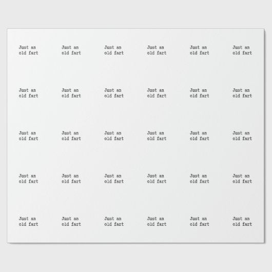 Just An Old Fart Geschenkpapier (Flach)