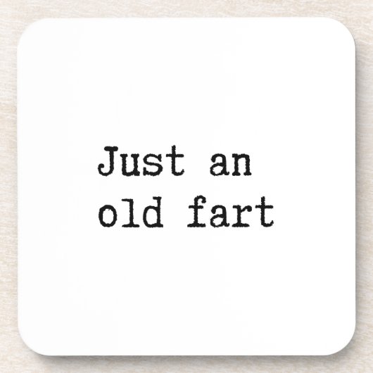 Just An Old Fart Getränkeuntersetzer (Vorderseite)