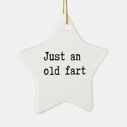 Just An Old Fart Keramik Ornament (Rechts)