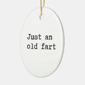 Just An Old Fart Keramik Ornament (Links)