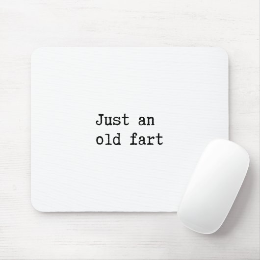 Just An Old Fart Mousepad (Mit Mouse)