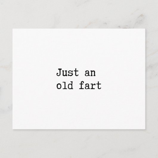 Just An Old Fart Postkarte (Vorderseite)