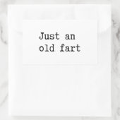 Just An Old Fart Rechteckiger Aufkleber (Tasche)