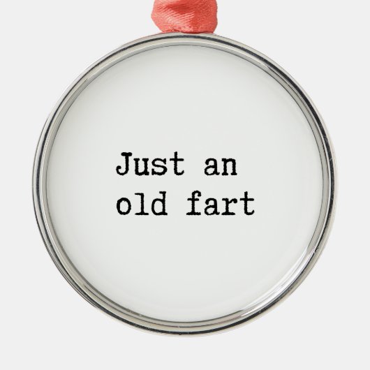 Just An Old Fart Silbernes Ornament (Vorne)
