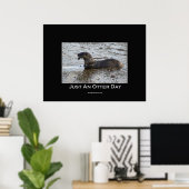 "Just an Otter Day"-Poster Poster (Heimbüro)