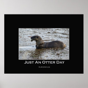"Just an Otter Day"-Poster Poster