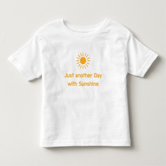 Just another Day with Sunshine Kleinkind T-shirt (Vorderseite)