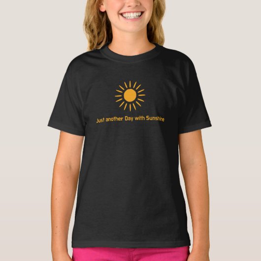 Just another Day with Sunshine T-Shirt (Vorderseite)