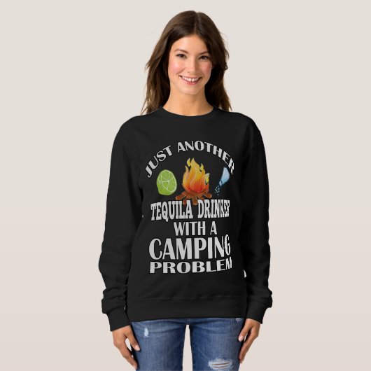 Just Another Tequila Drinker  Camping Sweatshirt (Vorne ganz)