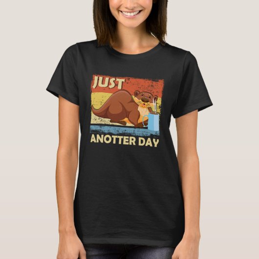 Just Anotter Day   Otter Coffee Everyday Word Game T-Shirt (Vorderseite)