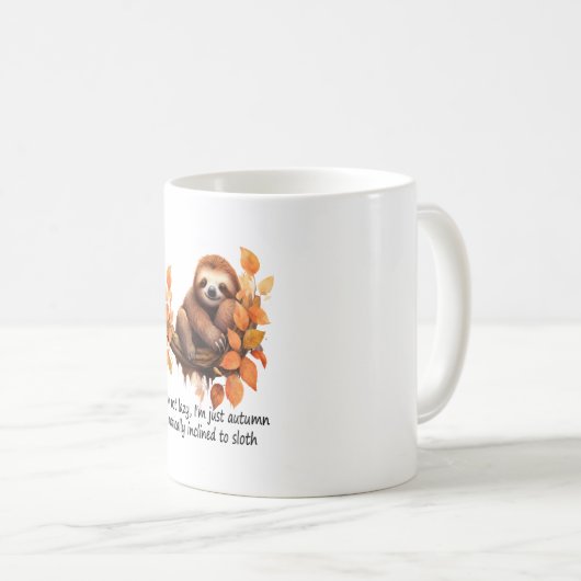 Just Autumn Matically Inclined to Sloth Kaffeetasse (VorderseiteRechts)
