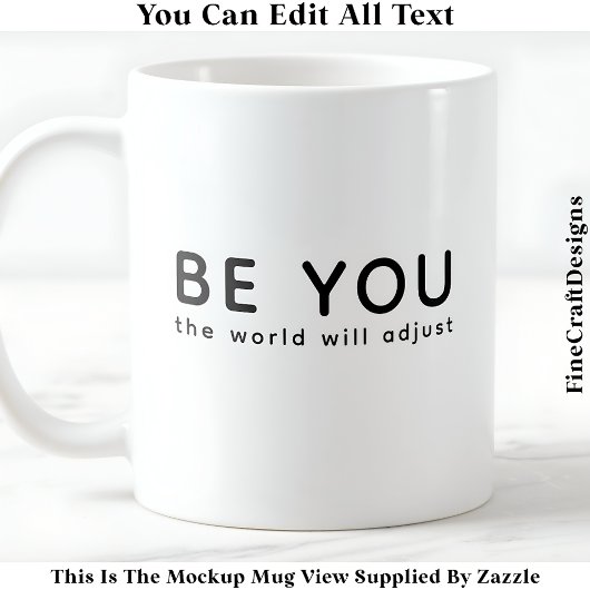 Just Be You 070 Inspirational Motivational Quote Kaffeetasse