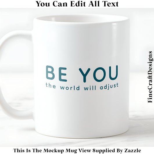 Just Be You 072 Inspirational Motivational Quote Kaffeetasse