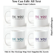 Just Be You 072 Inspirational Motivational Quote Kaffeetasse