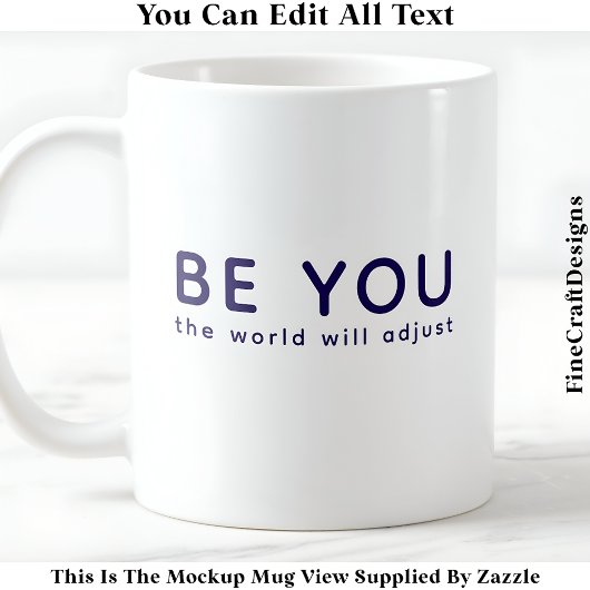 Just Be You 073 Inspirational Motivational Quote Kaffeetasse