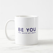 Just Be You 073 Inspirational Motivational Quote Kaffeetasse (Links)
