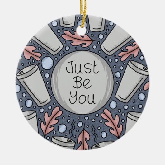 Just be you- hand drawn illustration keramik ornament (Vorne)