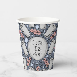 Just be you- hand drawn illustration  pappbecher