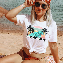 Just Beachin, Niedlicher Sommerurlaub Retro Beach  T-Shirt