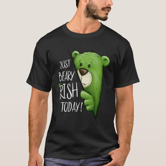 Just Beary Irish Today Green Cool Bear St Patricks T-Shirt (Vorderseite)
