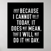 JUST BECAUSE I CANNOT DO IT TODAY | POSTER (Vorne)