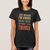 Just Because Im Awake Retro Outfit Tween Teen Boy  T-Shirt (Vorderseite)