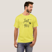 Just Bee You Bumblebee Funny Spring Summer Easter T-Shirt (Vorne ganz)