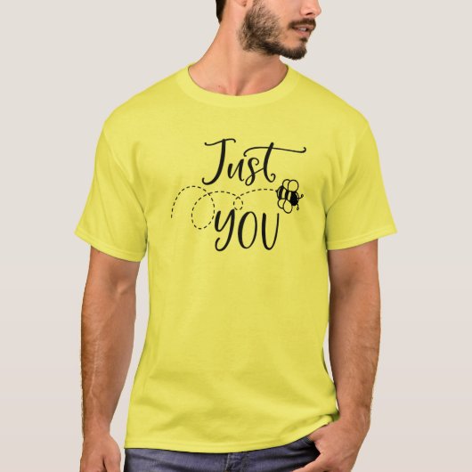 Just Bee You Bumblebee Funny Spring Summer Easter T-Shirt (Vorderseite)