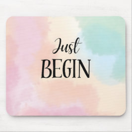 Just Begin Mousepad