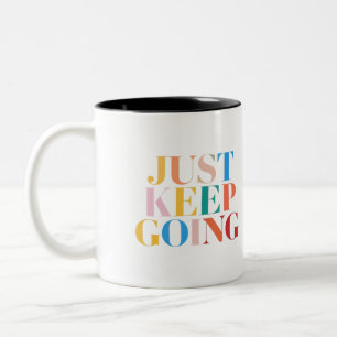 "Just Behalt Going - Bold Motivation" Zweifarbige Tasse