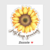 "Just Behalt Growing" Sonnenblumenaufkleber Aufkleber (Blatt)