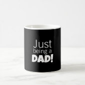 Just being a Dad Kaffeetasse (Mittel)