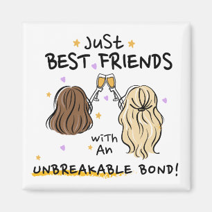 "Just Best Friends" Magnet-Geschenk Magnet