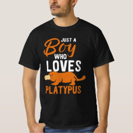 Just Boy Girl Who Lieben Platypus T-Shirt