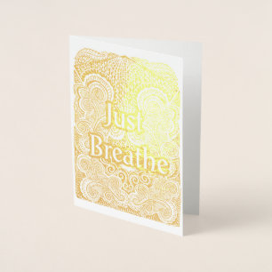 Just Breathe - Calming Mandala Inspiriert Folienkarte