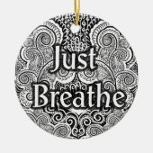 Just Breathe - Calming Mandala Inspiriert Keramik Ornament (Vorne)
