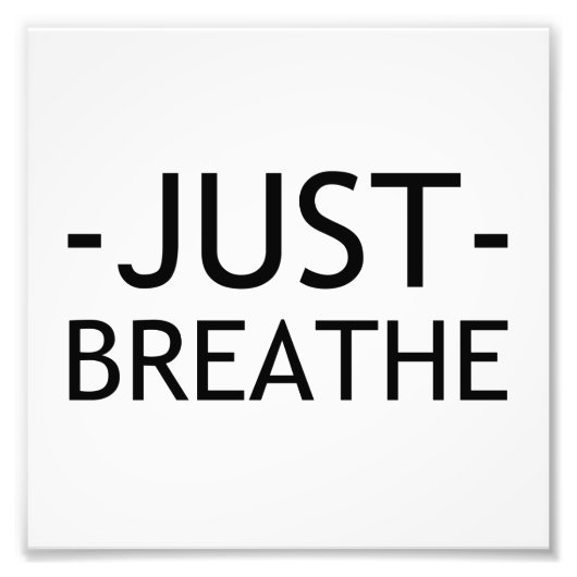 JUST BREATHE FOTODRUCK (Vorne)