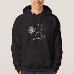 Just Breathe Relaxed Motivational Inspirational Yo Hoodie