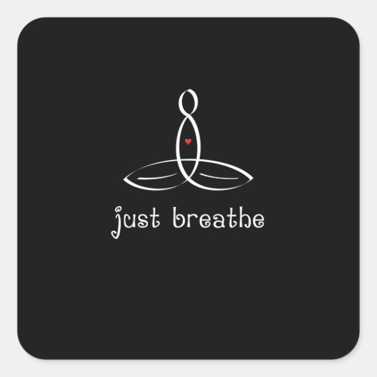 Just Breathe - Weißer Extravaganter Stil Quadratischer Aufkleber (Vorderseite)