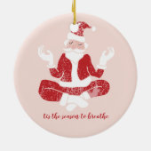 Just Breathe Yoga Santa Keramik Ornament (Hinten)