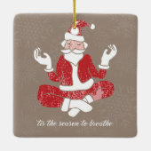 Just Breathe Yoga Santa Keramikornament (Rückseite)