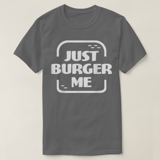 Just Burger Me Summer GRILLEN Grilling Hamburger o T-Shirt (Design vorne)