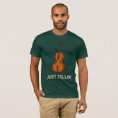 Just Cellin Cellist Gag Novelty T-Shirt (Vorne ganz)