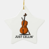 Just Cellin Cellist Performance Music Cello Keramik Ornament (Vorne)