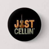 Just Cellin Cello Button (Vorderseite)