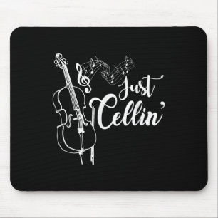 Just Cellin Funny Cellist Musician Gift Cello Mousepad