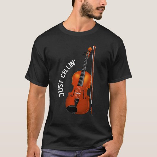 Just Cellin' Funny Chilling Cello Violin T-Shirt (Vorderseite)