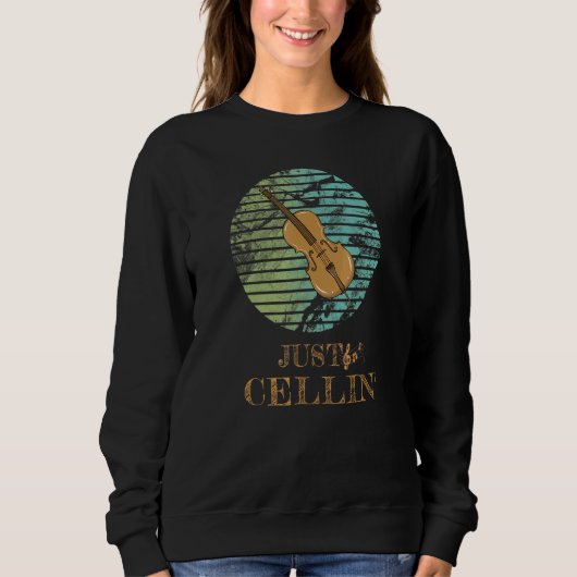 Just Cellin Musician Cello Sweatshirt (Vorderseite)